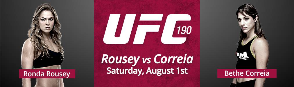 UFC 190 - Rousey vs. Correia - Live on PPV at Fantasies Nightclub