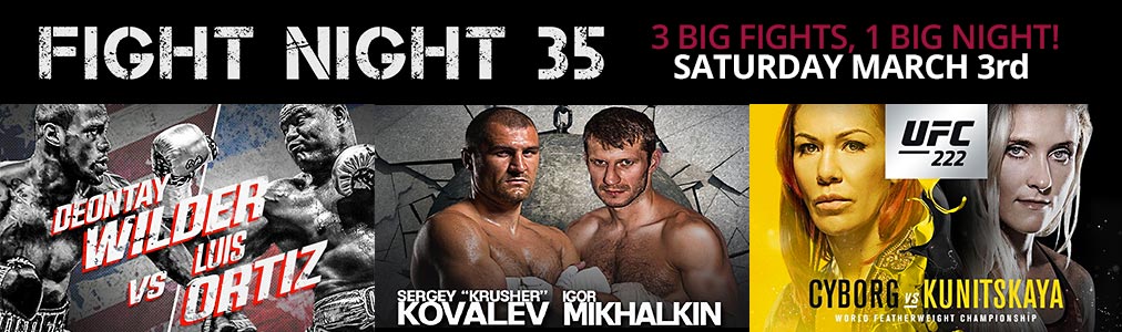 Fight Night 35 - Saturday March 3rd